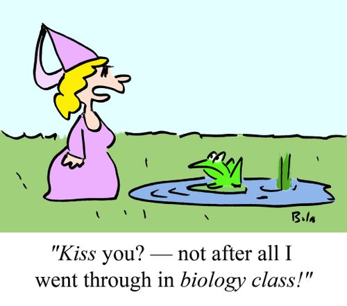 'Kiss you? Not after all I went through in biology class!'