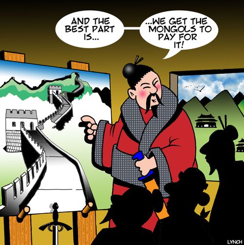 "And the best part is we got the Mongols to pay for it!"