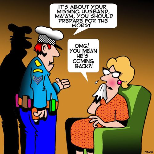 Missing Husband - 'OMG! You mean he's coming back?!'
