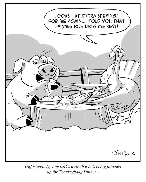 Unfortunately, Tom isn't aware that he's being fattened up for Thanksgiving Dinner...