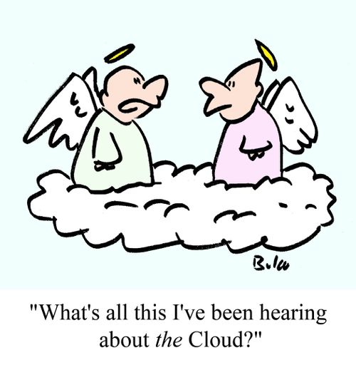 "What's all this I've been hearing about the Cloud?"