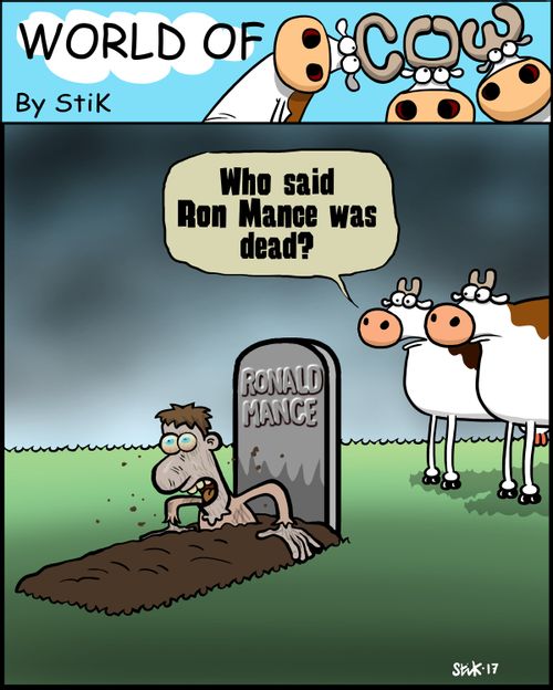 "Who said Ron Mance was dead?"
