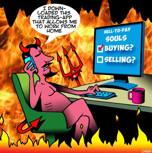 "I downloaded this trading-app that allows me to work from home."