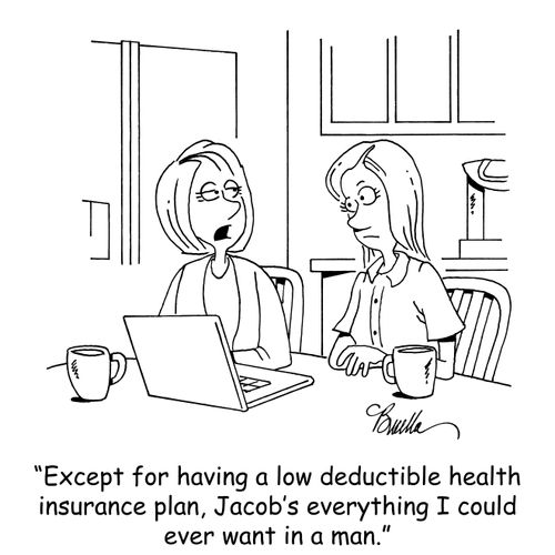 "Except for having a low deductible health insurance plan, Jacob's everything I could ever want in a man."