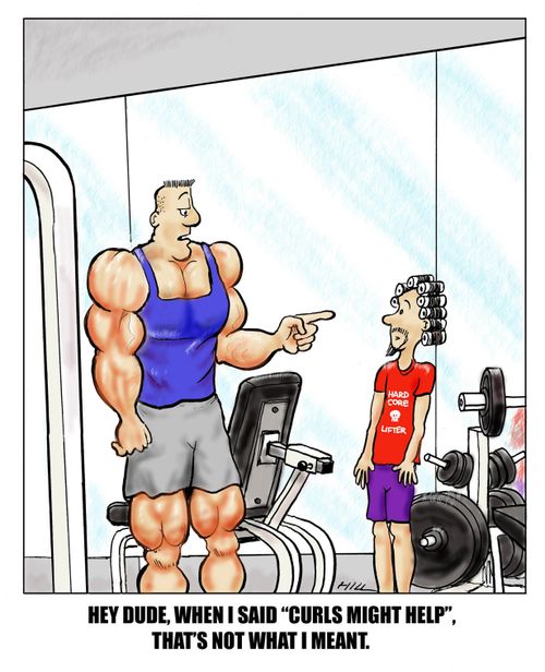"Hey dude, when I said 'curls might help', that's not what I meant."