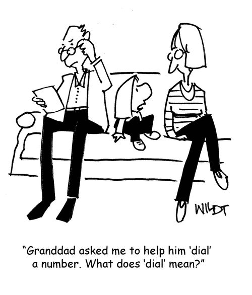 "Granddad asked me to help him 'dial' a number. What does 'dial' mean?"