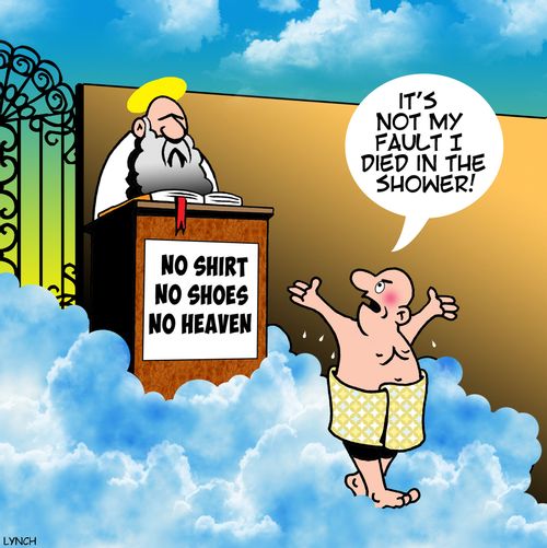"It's not my fault I died in the shower!"