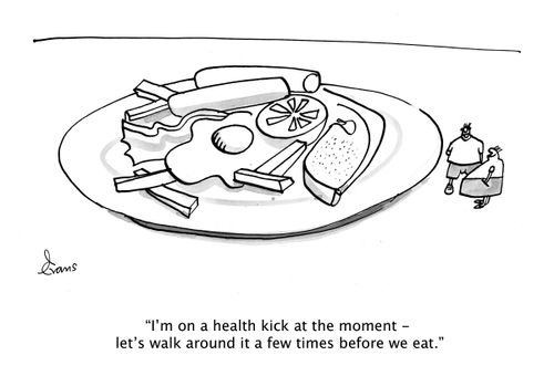 "I'm on a health kick at the moment - let's walk around it a few times before we eat."