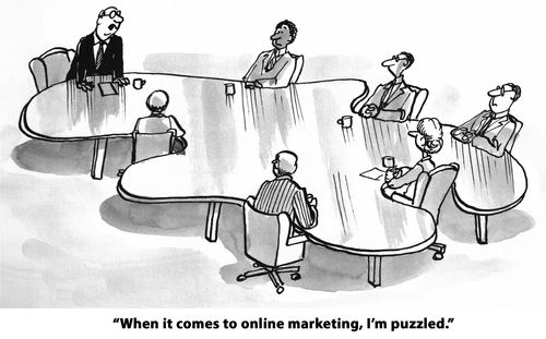 "When it comes to online marketing, I'm puzzled."