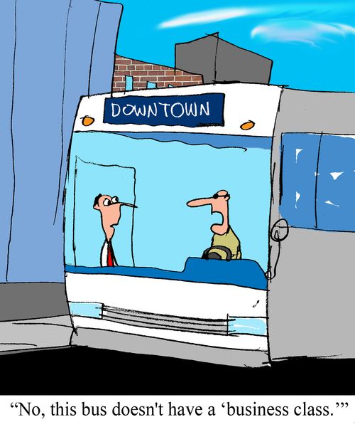 "No, this bus doesn't have a 'business class.'"