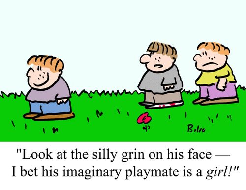 "Look at the silly grin on his face -- I bet his imaginary playmate is a girl!"