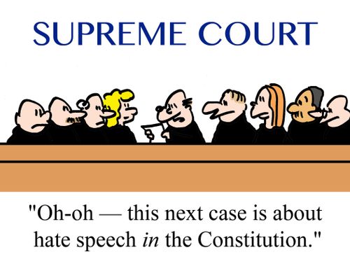 'Oh-oh - this next case is about hate speech in the Constitution.'