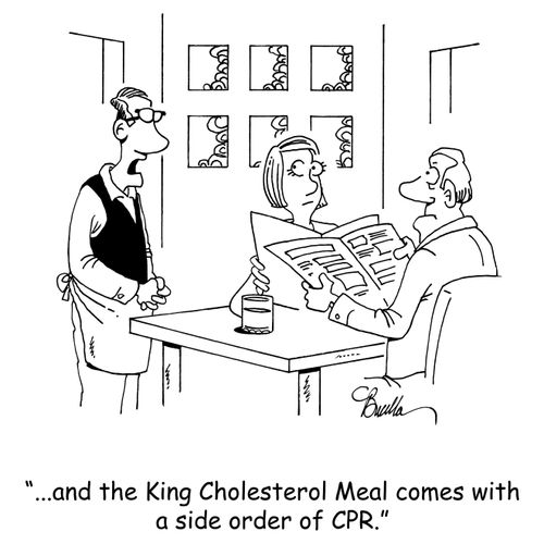 "...and the King Cholesterol Meal comes with a side order of CPR."
