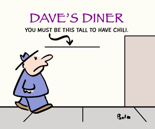 Dave's Diner: You must be this tall to have chili.
