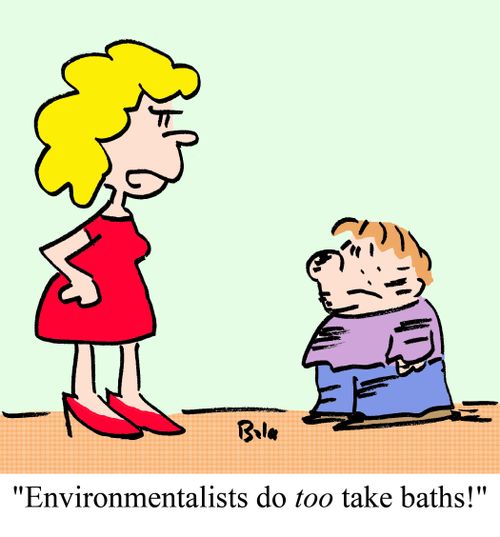 'Environmentalists do too take baths!'