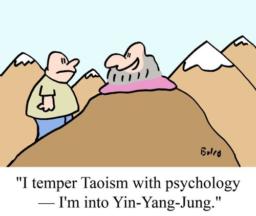 "I temper Taoism with psychology -- I'm into Yin-Yang-Jung."