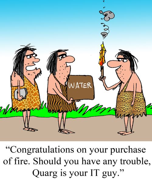 "Congratulations on your purchase of fire. Should you have any trouble, Quarg is your IT guy."