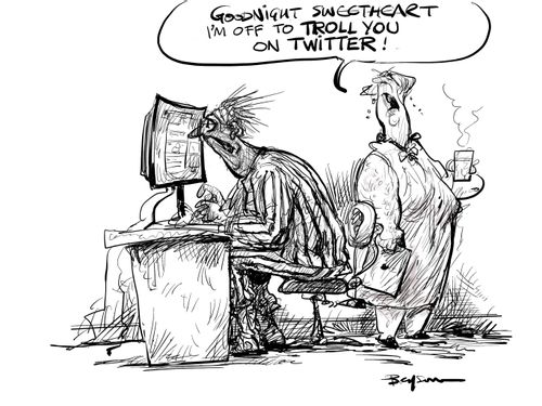 "Goodnight sweetheart I'm off to troll you on Twitter!"