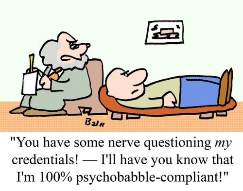 'I'll have you know that I'm 100% psychobabble-compliant!'