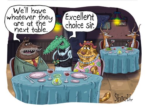 "We'll have whatever they are at the next table."