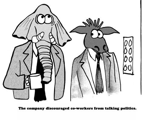 "The company discouraged co-workers from talking politics."