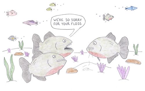 "We're so sorry for your floss."