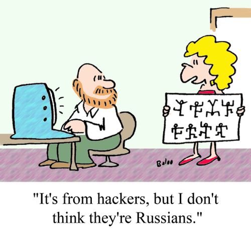 "It's from hackers, but I don't think they're Russians."