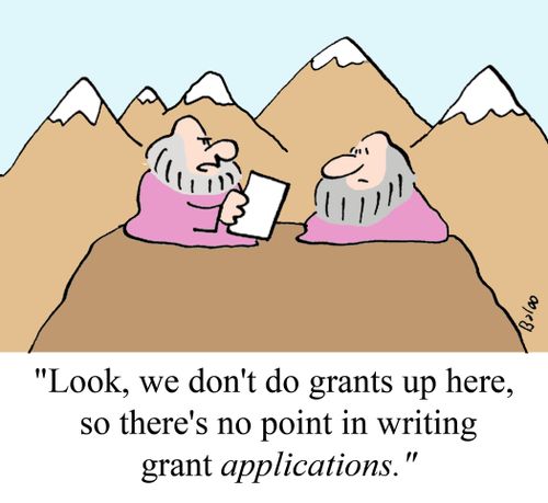 "Look, we don't do grants up here, so there's no point in writing grant applications."