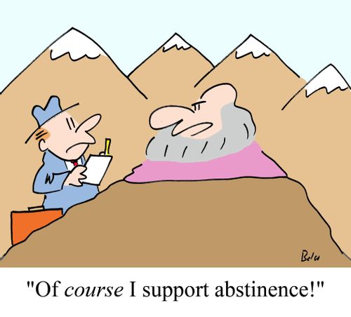 "Of course I support abstinence!"
