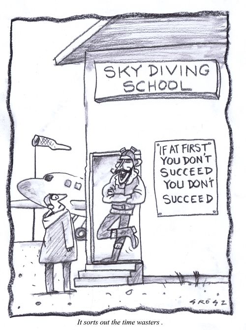 Sky Diving School: "If at first you don't succeed, you don't succeed."