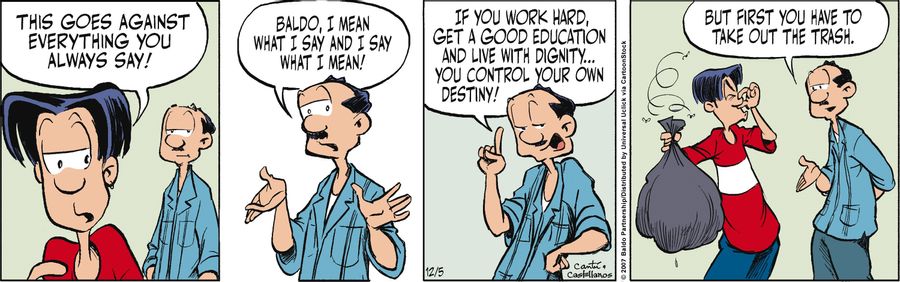 "If you work hard, get a good education and live life with dignity...you control your destiny! But first you have to take out the trash."