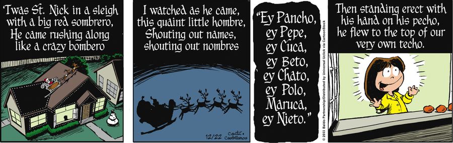 'Twas St. Nick in a sleigh with a big red sombrero. He came rushing along like a crazy bombero.