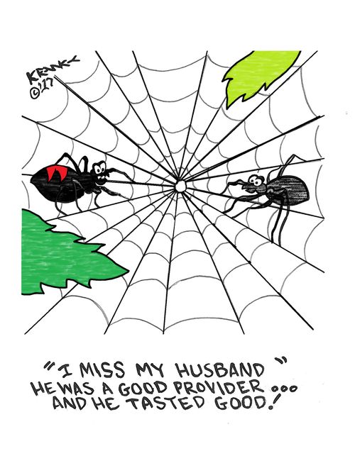 "I miss my husband, he was a good provider...and tasted good!"