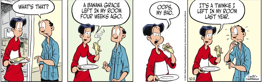 "A banana Grace left in my room four weeks ago."