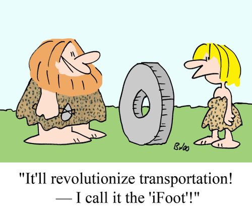 "It'll revolutionize transportation! -- I call it the 'iFoot'!"