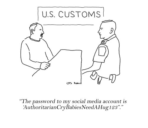 "The password to my social media account is AuthoritarianCryBabiesNeedAHug123."
