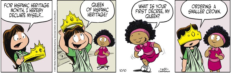 "For Hispanic Heritage Month, I declare myself...queen of Hispanic heritage!"