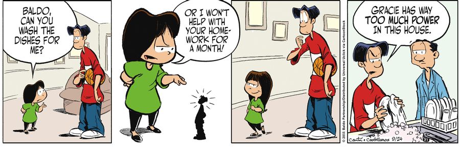 "Baldo, can you wash the dishes for me? Or I won't help you with your homework for a month!"
