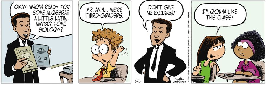 "Okay, who's ready for some algebra? A little Latin, maybe? Some biology?"