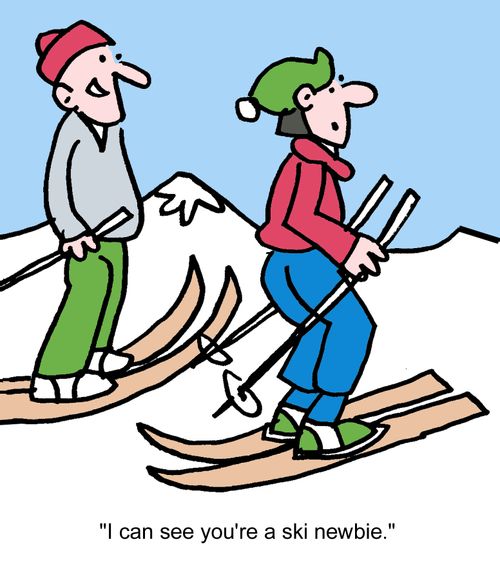 "I can see you're a ski newbie."
