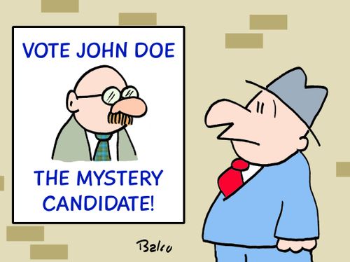 "Vote John Doe. The Mystery Candidate!"