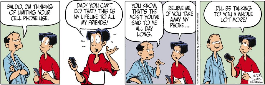 "Baldo, I'm thinking of limiting your cell phone use."