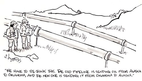 "We have to re-think this. The old pipeline is sending oil from Alaska to Oklahoma, and the new one is sending it from Oklahoma to Alaska."