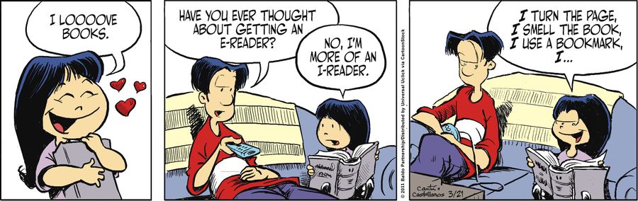 "Have you ever thought about getting an e-reader?"