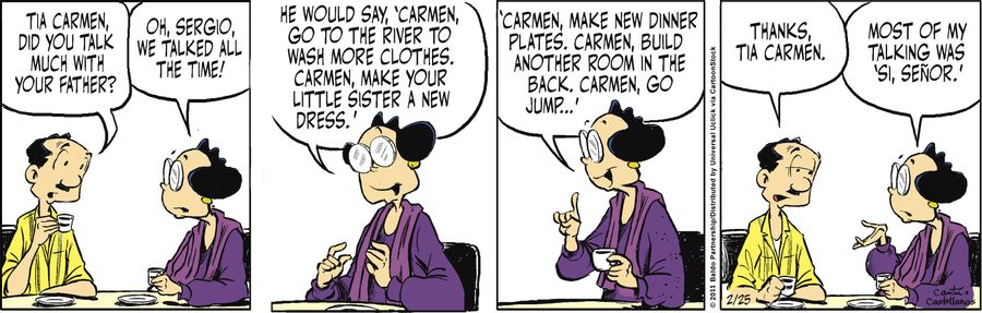 "Tia Carmen, did you talk much with your father?"