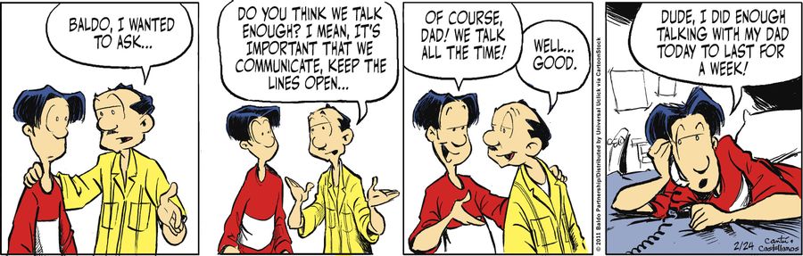 "Dude, I did enough talking with my dad today to last for a week!"