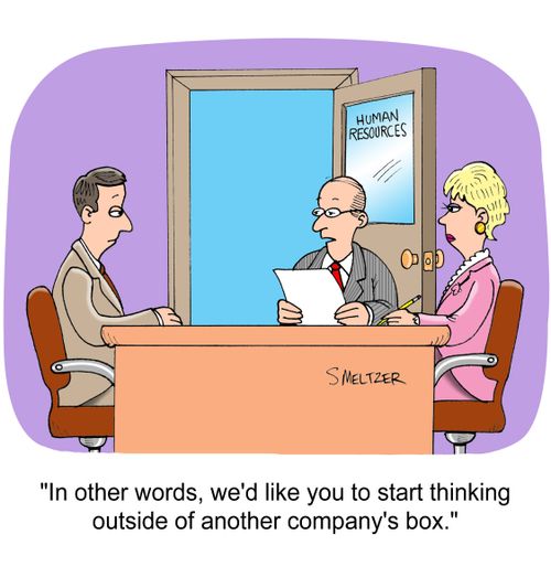 "In other words, we'd like you to start thinking outside of another company's box."