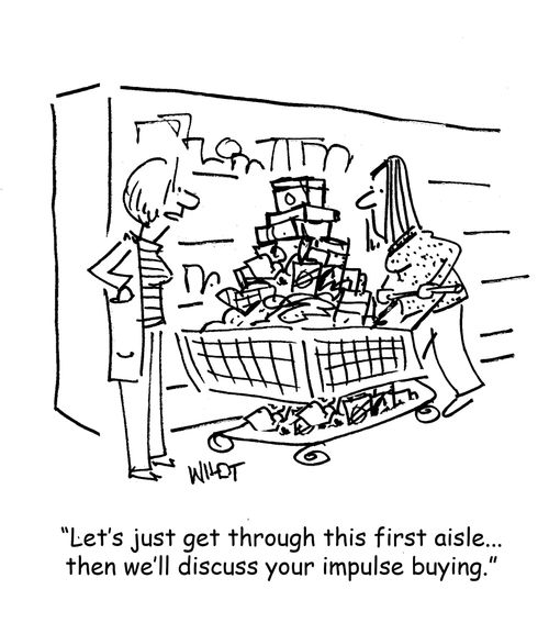 "Let's just get through this first aisle...then we'll discuss your impulse buying."