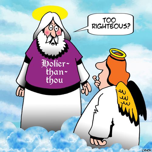 "Too righteous?"