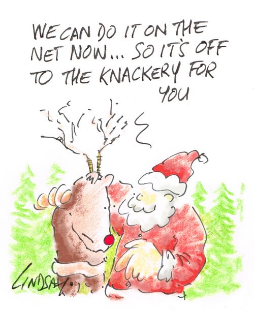 "We can do it on the net now... so it's off to the knackery for you."
